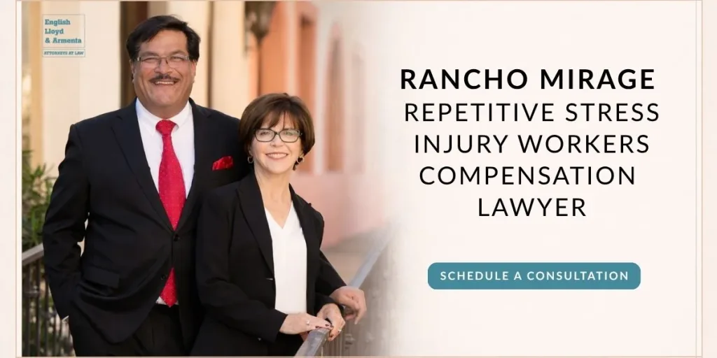 rancho mirage repetitive stress injury workers compensation lawyer